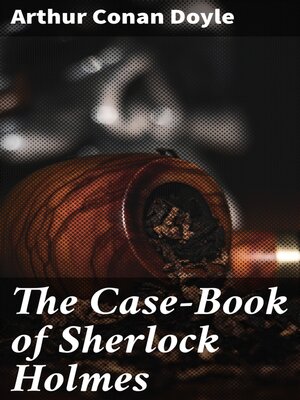 cover image of The Case-Book of Sherlock Holmes